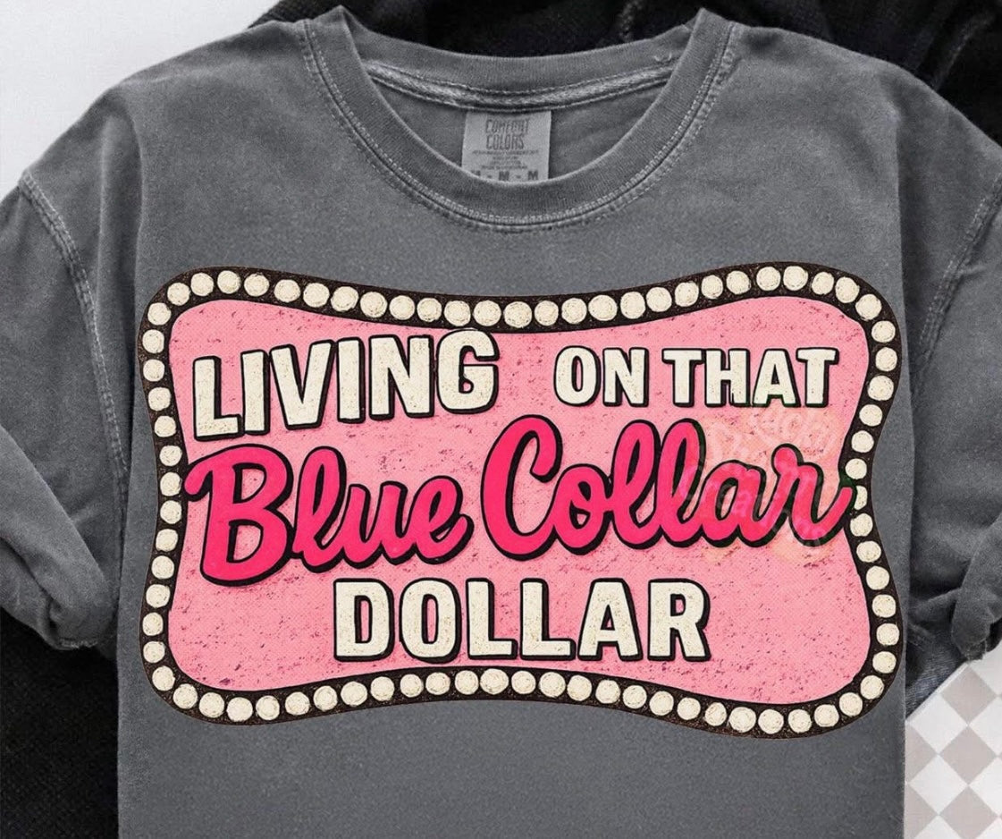 NEW ARRIVALS/LIVIN ON THAT BLUE COLLAR DOLLAR