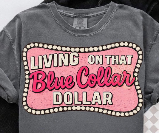 NEW ARRIVALS/LIVIN ON THAT BLUE COLLAR DOLLAR