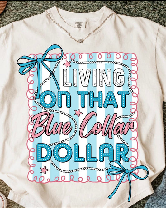 NEW ARRIVALS/LIVIN ON THAT BLUE COLLAR DOLLAR
