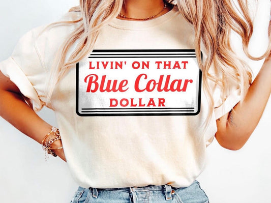 NEW ARRIVALS/LIVIN ON THAT BLUE COLLAR DOLLAR